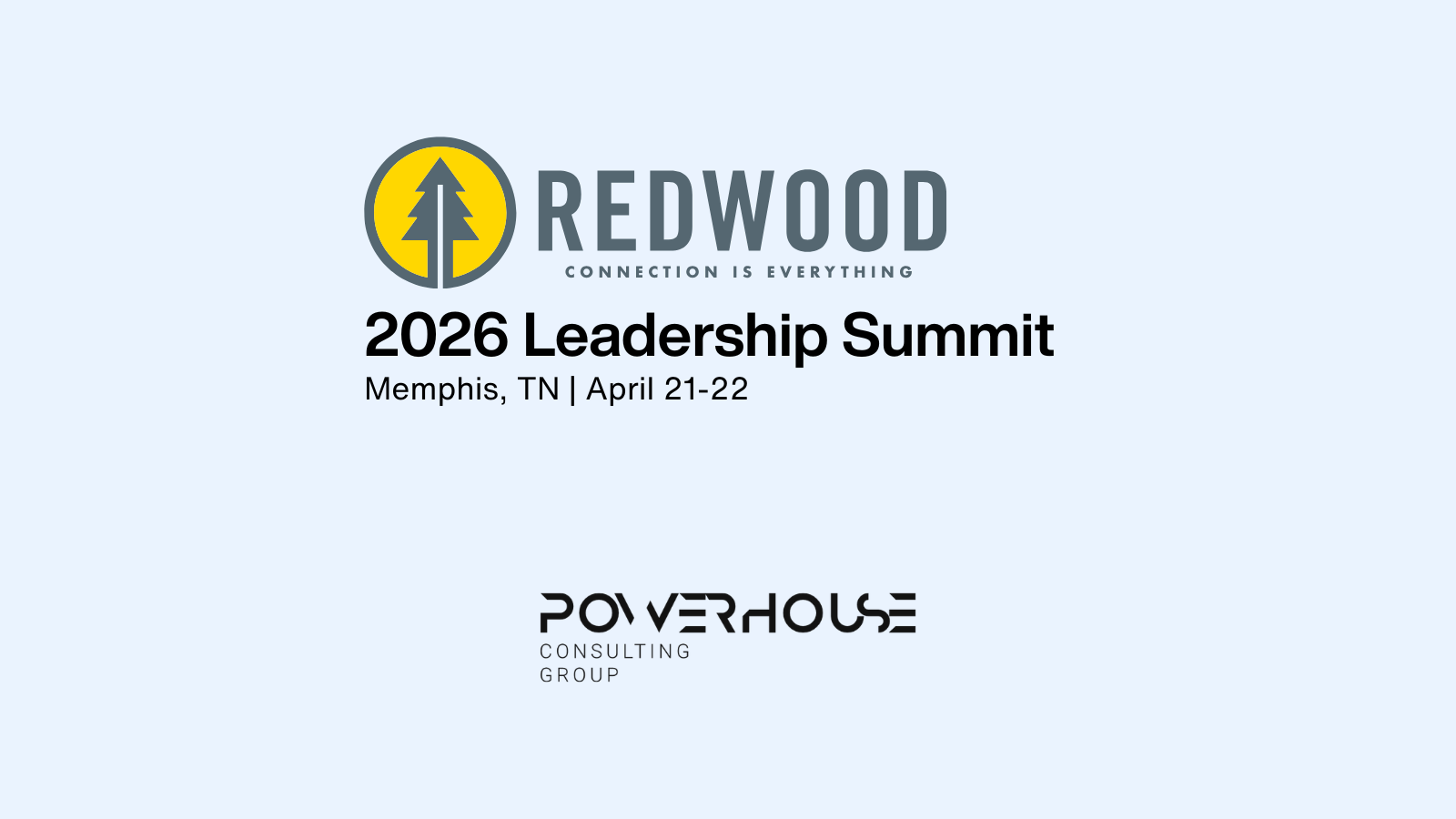 Redwood "Connection is Everything" Leadership Summit 2026 in Memphis, TN, April 21-22.